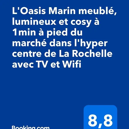 L'oasis Marin Lumineux Et Cosy A Deux Pas Du Vieux Marche Dans L'hyper Centre De Avec Tv Et Wifi La Rochelle (Charente-Maritime)